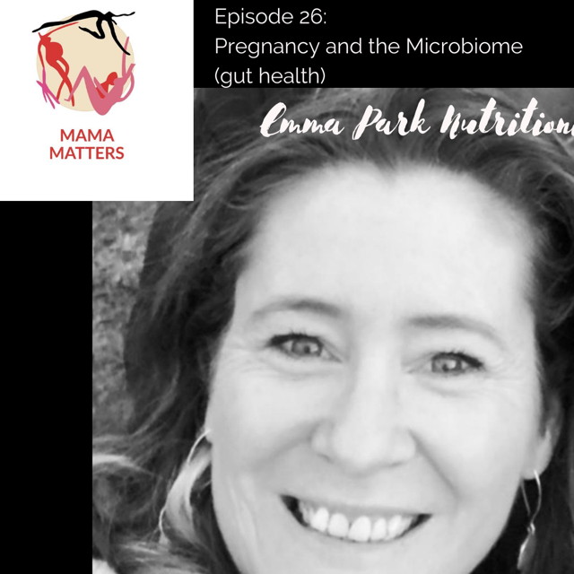 Episode 26: Pregnancy and the Microbiome (gut health) - Lenny Rose