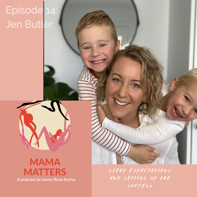 Early Sleep expectations - the first 6 weeks and the first 6 months with Jen Butler - Lenny Rose