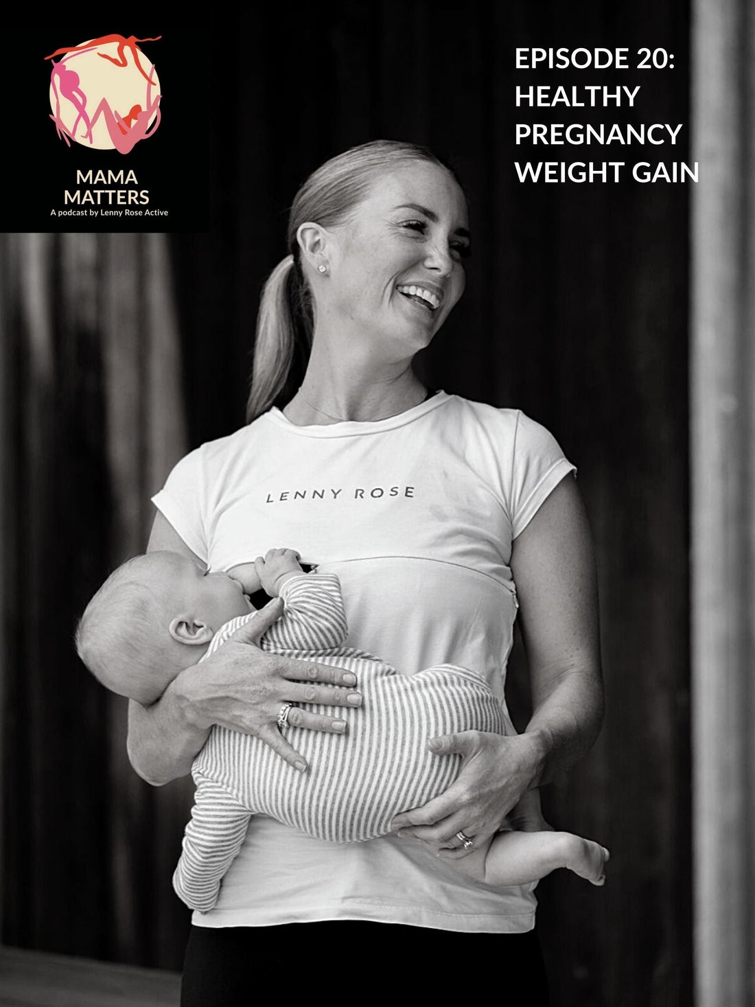 Episode 20 Healthful Pregnancy Weight Gain - Lenny Rose