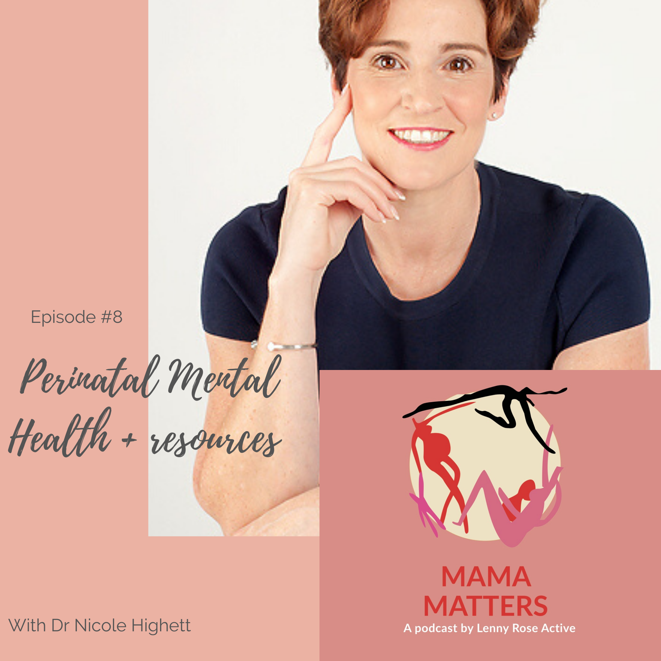 Episode 8 - Mental Health & Pregnancy During COVID19 - Lenny Rose