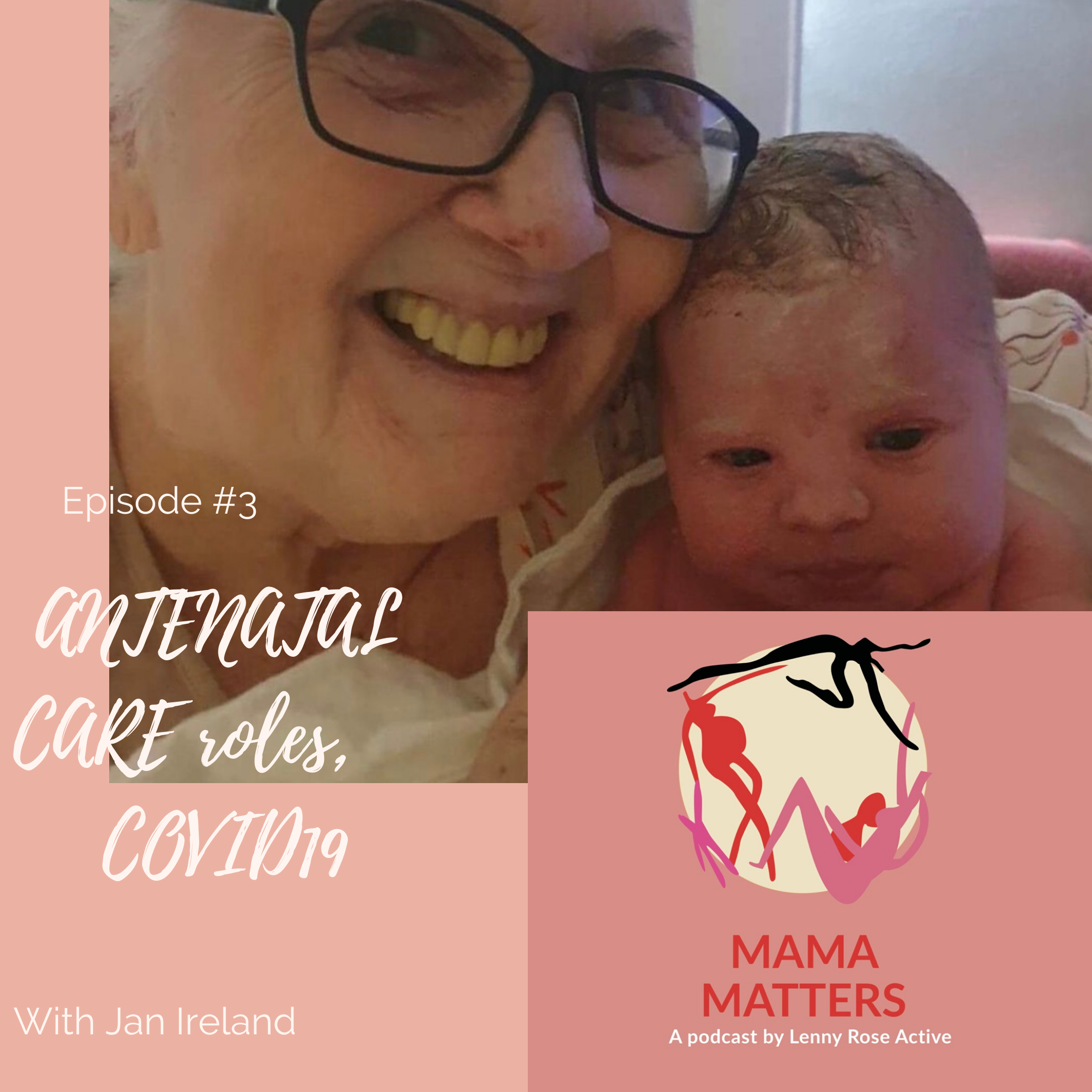 Episode 3 - Different Roles of Obstectrican's, Midwives & Doula's - Lenny Rose