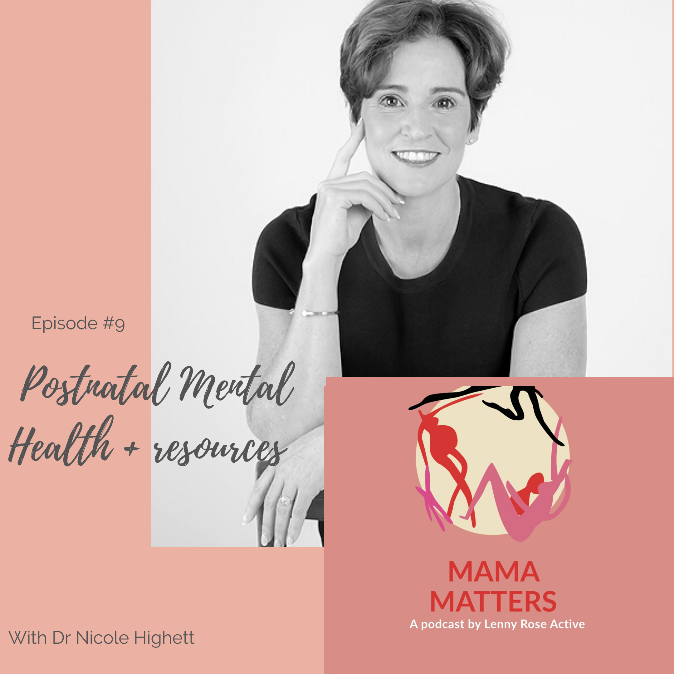 Episode 9 - Postpartum Health In 2020 - Lenny Rose